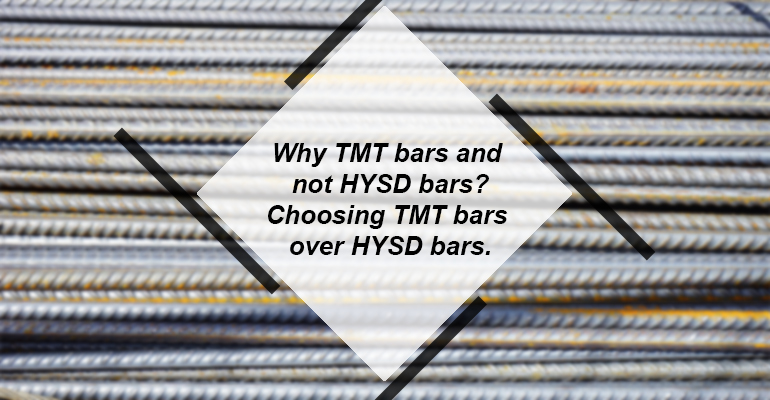 Why_TMT_bars_and_not_HYSD_bars_Choosing_TMT_bars_over_HYSD_bars